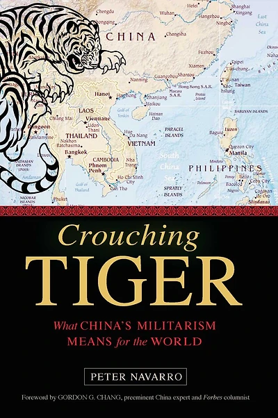 Crouching Tiger: What China's Militarism Means For The World