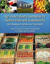 Agri-Food Industry Strategies for Healthy Diets and Sustainability: New Challenges Nutrition Public Health