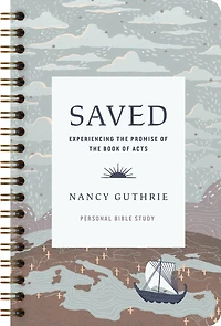 Saved Personal Bible Study: Experiencing the Promise of the Book of Acts