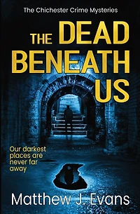 The Dead Beneath Us