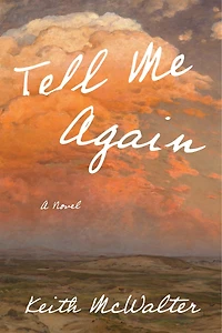 Tell Me Again: A Novel