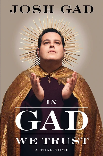 Gad We Trust: A Tell-Some