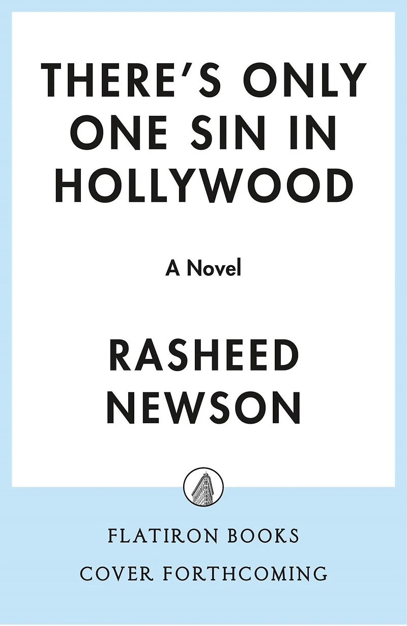 There's Only One Sin Hollywood: A Novel