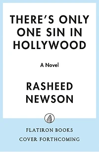 There's Only One Sin Hollywood: A Novel