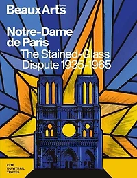 Notre-Dame de Paris: the stained-glass dispute 1935-1965