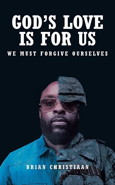 God's Love Is For Us: We Must Forgive Ourselves