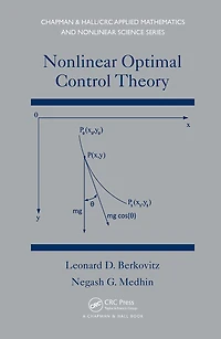 Nonlinear Optimal Control Theory