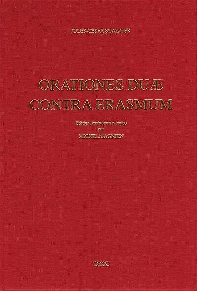 Oratio pro. M. Tullio Cicerone contra Des. Erasmum (1531) ; Adversus Des. Erasmi Roterod. Dialogum Ciceronianum oratio secunda (1537) / Préface de Jacques Chomarat