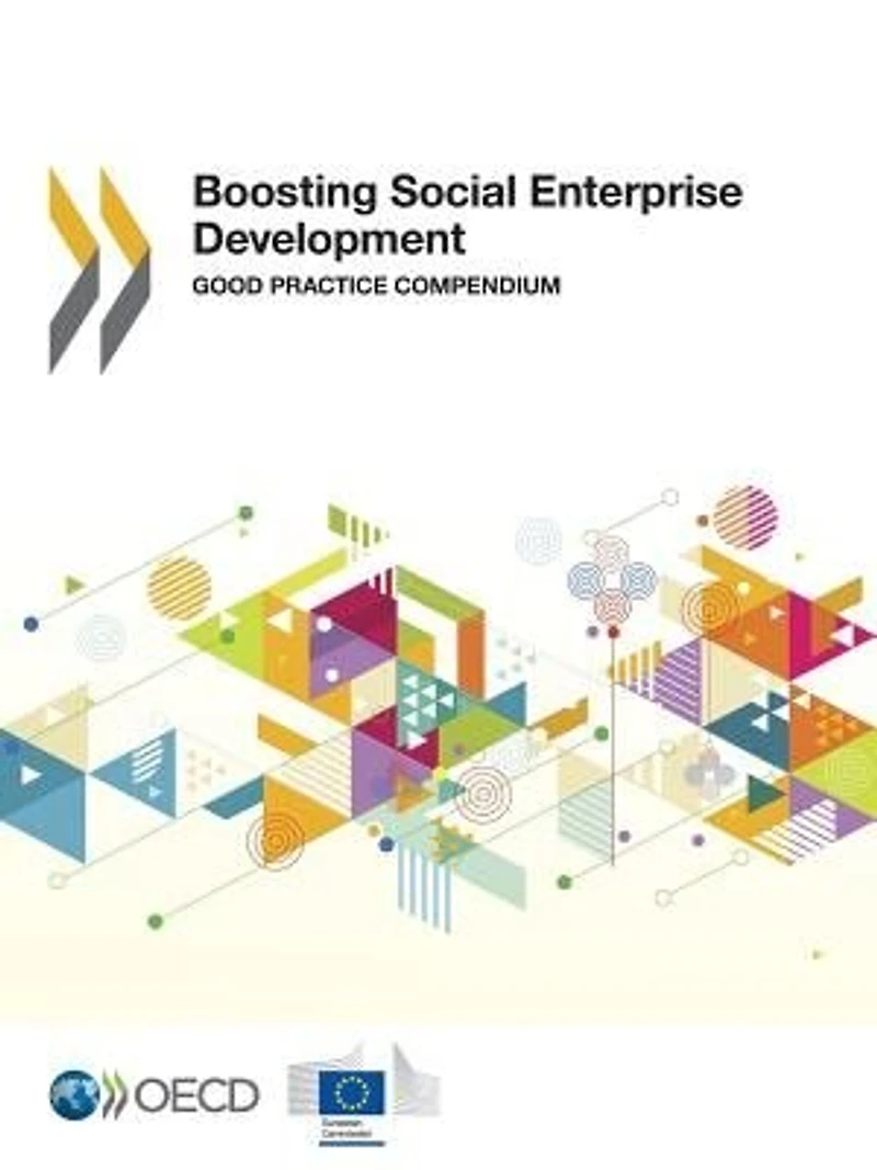 Boosting Social Enterprise Development: Good Practice Compendium