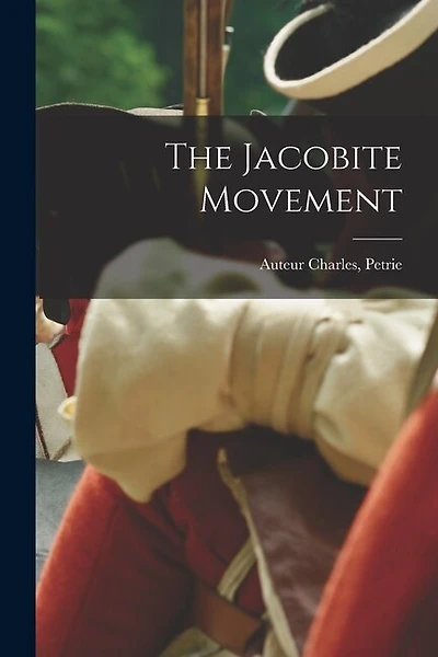 The Jacobite Movement