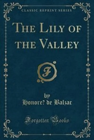 The Lily of the Valley (Classic Reprint)