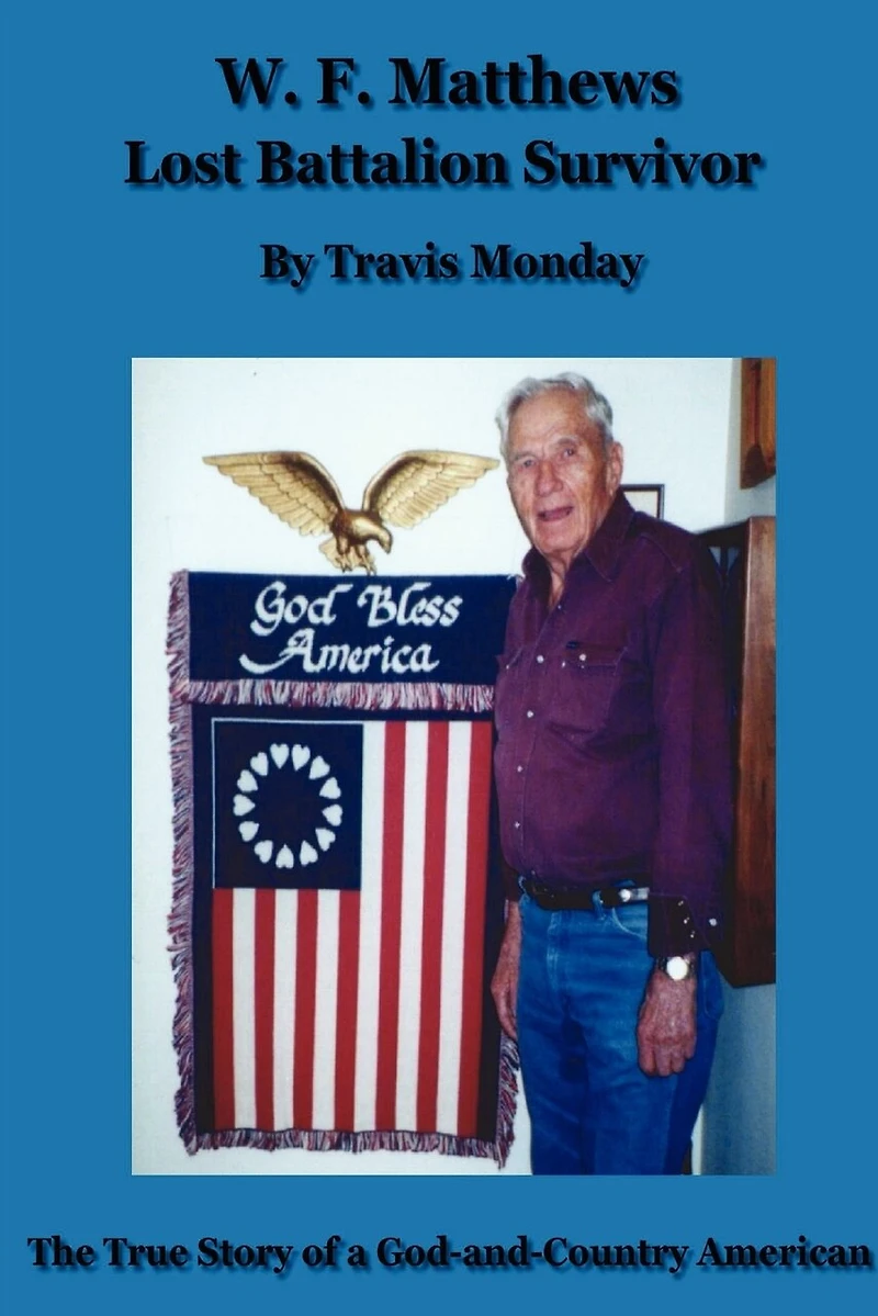 W. F. Matthews: Lost Battalion Survivor