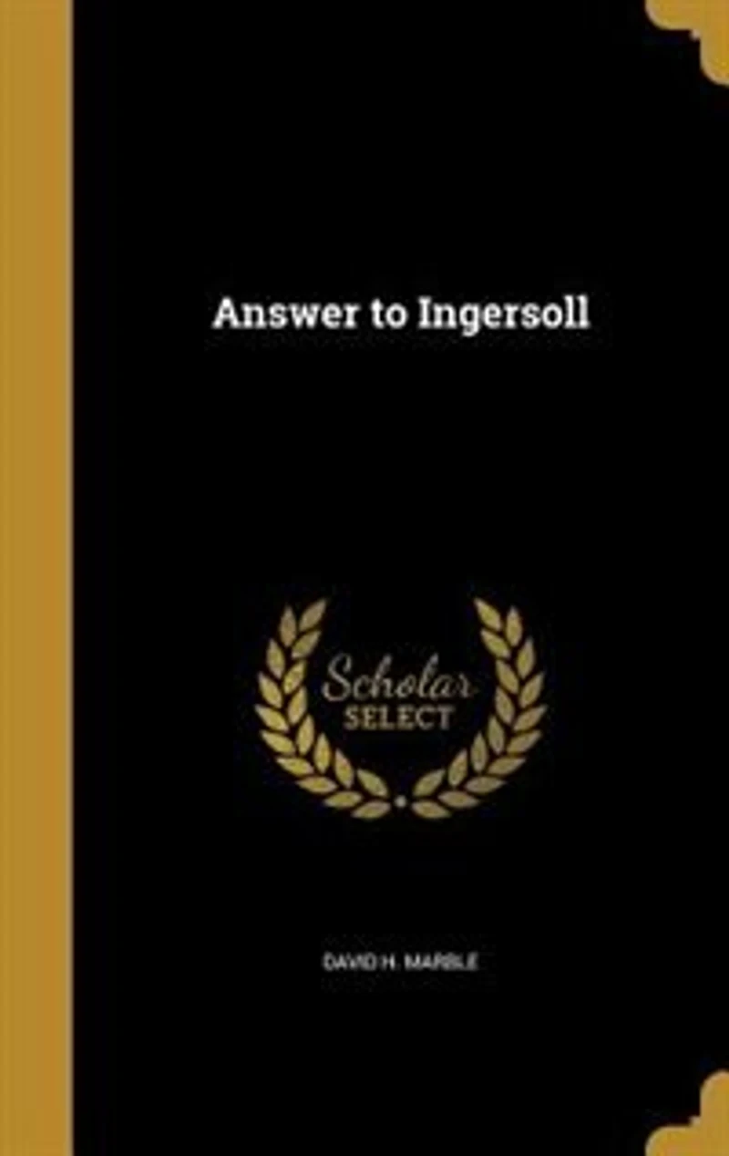 Answer to Ingersoll (Classic Reprint)