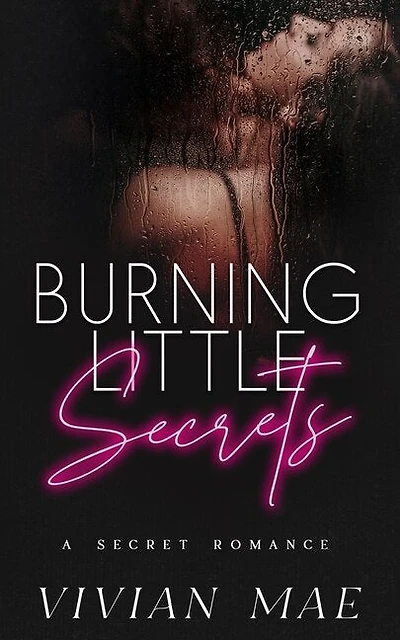 Burning Little Secrets