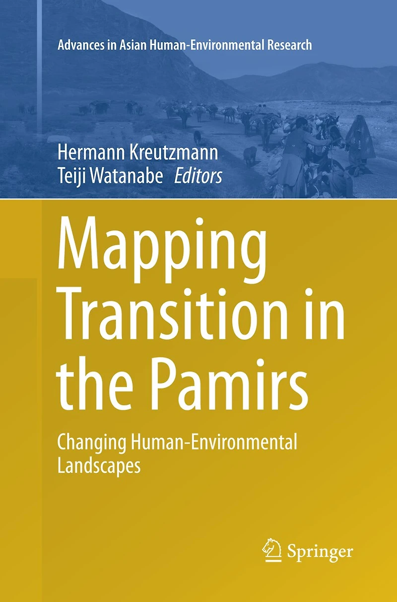 Mapping Transition the Pamirs: Changing Human-Environmental Landscapes