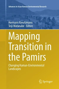 Mapping Transition the Pamirs: Changing Human-Environmental Landscapes