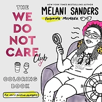 The We Do Not Care Club Coloring Book