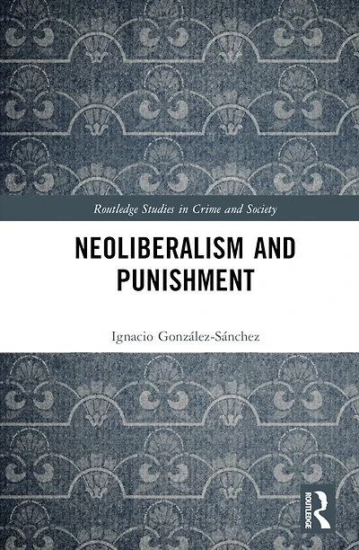 Neoliberalism and Punishment