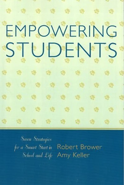 Empowering Students: Seven Strategies for a Smart Start School and Life