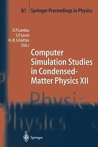 Computer Simulation Studies in Condensed-Matter Physics XII: Proceedings of the Twelfth Workshop, Athens, GA, USA, March 8-12, 1999