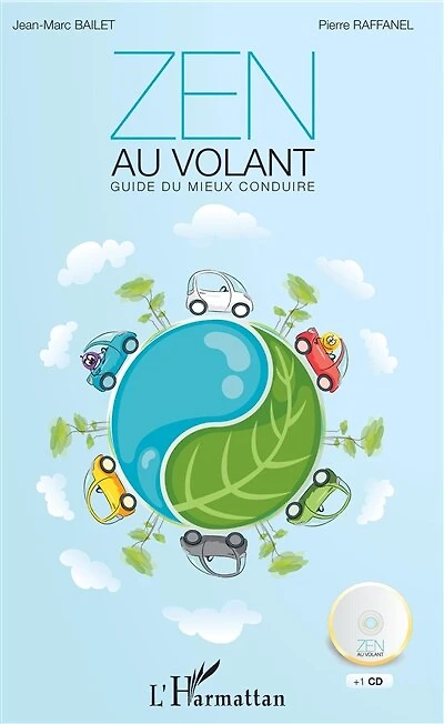 Zen au volant: Guide du mieux conduire