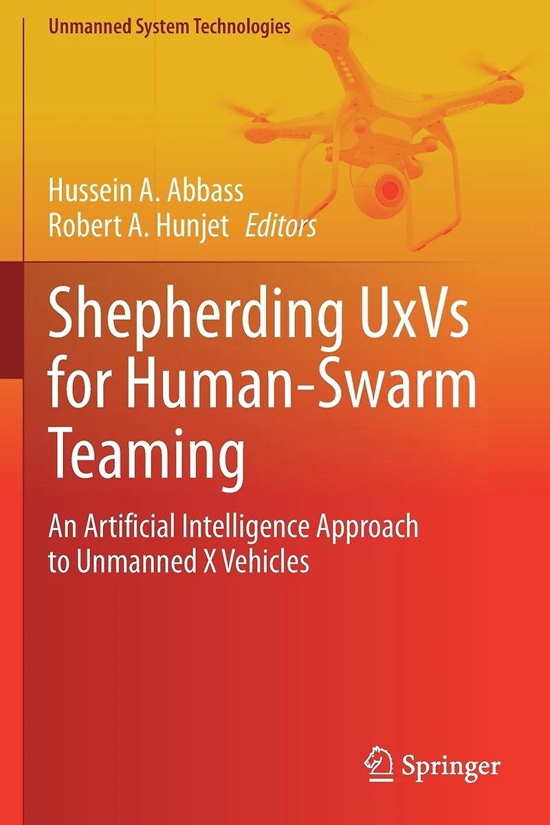 Shepherding UxVs for Human-Swarm Teaming: An Artificial Intelligence Approach to Unmanned X Vehicles