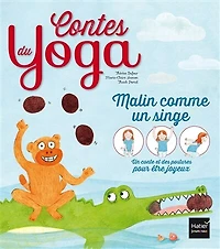 Contes du yoga - Malin comme un singe
