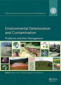 Engineering Tools for Environmental Risk Management: 1. Deterioration and Contamination - Problems their Management