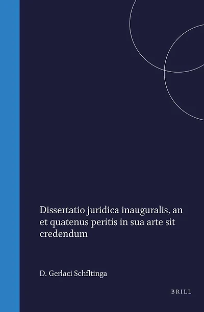 Dissertatio juridica inauguralis, an et quatenus peritis in sua arte sit credendum