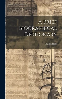A Brief Biographical Dictionary