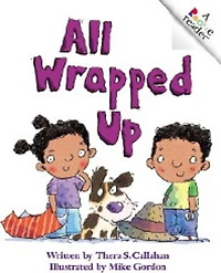 All Wrapped Up (A Rookie Reader)