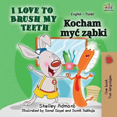 I Love to Brush My Teeth (English Polish Bilingual Book for Kids)