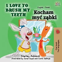 I Love to Brush My Teeth (English Polish Bilingual Book for Kids)