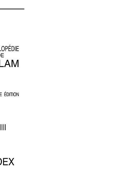Encyclopédie de l'Islam Tome XIII: Indices
