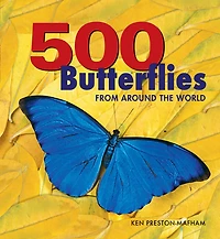 500 Butterflies: From Around The World
