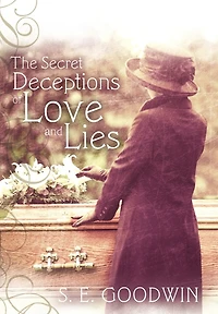 The Secret Deceptions of Love and Lies
