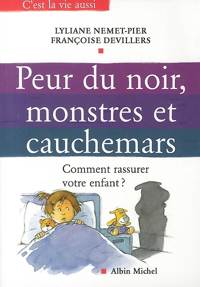 Peur du noir, monstres et cauchemars