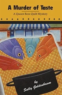 A Murder Of Taste: A Queen Bees Quilt Mystery