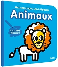 Animaux: mes coloriages sans dépasser