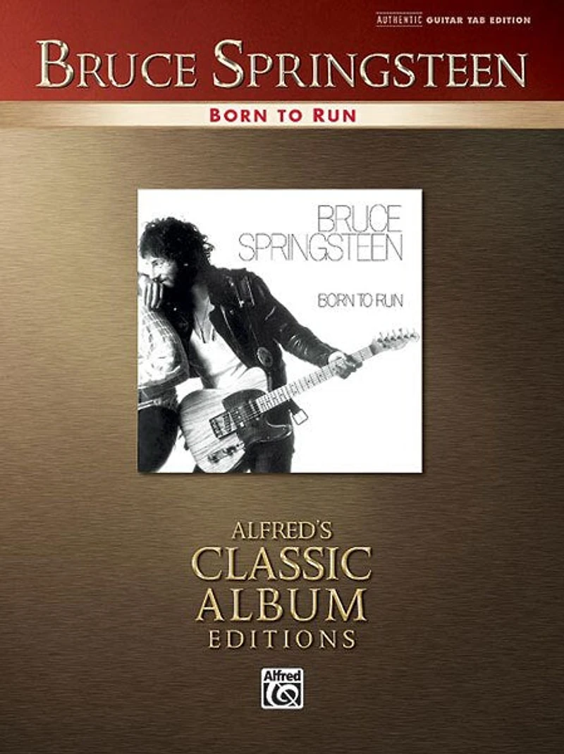 Bruce Springsteen - Born to Run: Authentic Guitar Tab