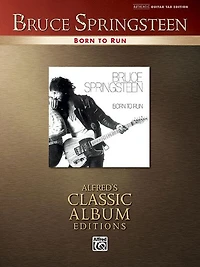 Bruce Springsteen - Born to Run: Authentic Guitar Tab