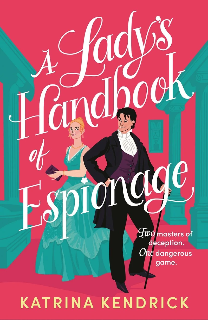 A Lady's Handbook of Espionage: brand-new spicy, historical romance about two spies and one dangerous game...