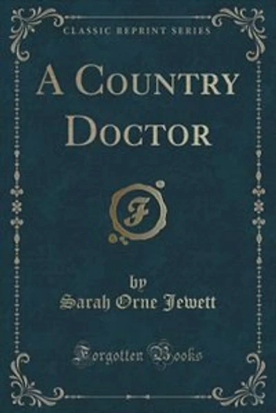 A Country Doctor (Classic Reprint)
