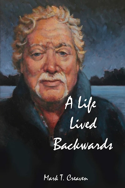 A Life Lived Backwards: Poems by an Emergency Medical Technician
