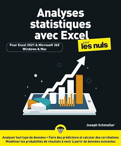 Analyses statistiques avec Excel pour les nuls: pour Excel 2021 & Microsoft 365, Windows & Mac