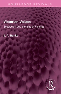 Victorian Values: Secularism and the of Families