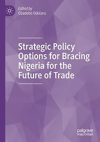 Strategic Policy Options for Bracing Nigeria the Future of Trade