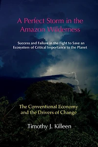 A Perfect Storm in the Amazon. Volume 1: The Conventional Economy and the Drivers of Change