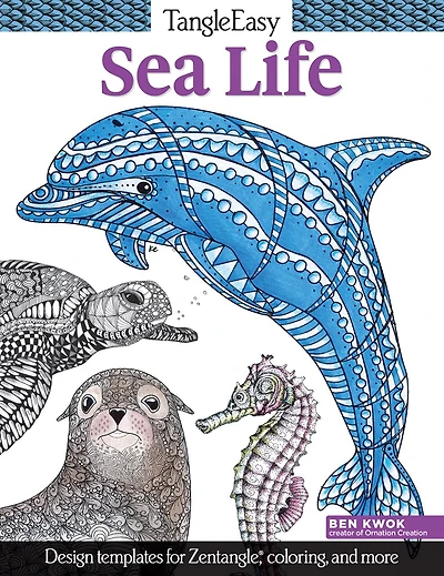 TangleEasy Sea Life: Design Templates for Zentangle(R), Coloring, and More