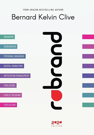 Rebrand: The Ultimate Guide to Personal and Corporate Branding and Rebranding